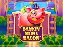 Bankin' More Bacon